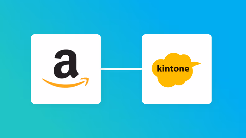 【簡単設定】Amazon Seller Centralのデータをkintoneに自動的に連携する方法