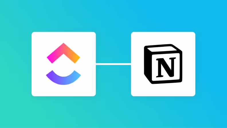 【簡単設定】ClickUpのデータをNotionに自動的に連携する方法